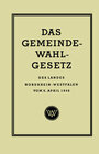 Buchcover Das Gemeinde-Wahlgesetz des Landes Nordrhein-Westfalen vom 6. April 1948