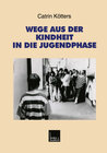 Buchcover Wege aus der Kindheit in die Jugendphase