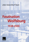 Buchcover Faszination Wolfsburg 1938-2000
