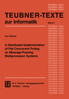 Buchcover A Distributed Implementation of Flat Concurrent Prolog on Message-Passing Multiprocessor Systems