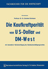 Buchcover Die Kaufkraftparität von US-Dollar und DM-West mit besonderer Berücksichtigung des Bundesentschädigungsrechtes