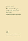 Buchcover Die Kirchenstiftungen des Kaisers Konstantin im Lichte des römischen Sakralrechts