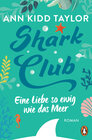 Buchcover Shark Club – Eine Liebe so ewig wie das Meer
