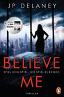 Buchcover Believe Me - Spiel Dein Spiel. Ich spiel es besser.