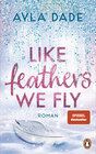 Buchcover Like Feathers We Fly
