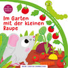 Buchcover Meine liebsten Krabbeltiere - Im Garten mit der kleinen Raupe