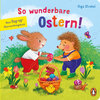 Buchcover So wunderbare Ostern! – Mein Pop-up-Überraschungsbuch