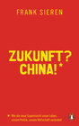 Buchcover Zukunft? China!