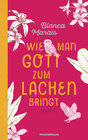 Buchcover Wie man Gott zum Lachen bringt