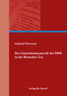 Buchcover Der Generalstaatsanwalt der DDR in der Honecker-Ära