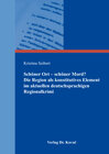 Buchcover Schöner Ort – schöner Mord? Die Region als konstitutives Element im aktuellen deutschsprachigen Regionalkrimi
