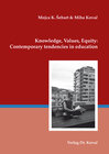 Buchcover Knowledge, values, equity: Contemporary tendencies in education