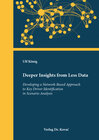 Buchcover Deeper Insights from Less Data – Developing a Network-Based Approach to Key Driver Identification in Scenario Analysis