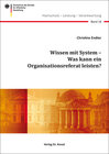 Buchcover Wissen mit System – Was kann ein Organisationsreferat leisten?