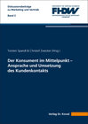 Buchcover Der Konsument im Mittelpunkt – Ansprache und Umsetzung des Kundenkontakts
