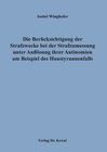 Buchcover Die Berücksichtigung der Strafzwecke bei der Strafzumessung unter Auflösung ihrer Antinomien am Beispiel des Haustyranne