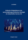 Buchcover Kritische Erfolgsfaktoren der wertschöpfungsorientierten Strategie im industriellen Service 4.0