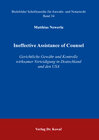 Buchcover Ineffective Assistance of Counsel – Gerichtliche Gewähr und Kontrolle wirksamer Verteidigung in Deutschland und den USA