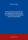 Buchcover Internationale Standards für das Jugendstrafrecht und ihre Verwirklichung in Deutschland und in Griechenland