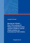 Buchcover Blowing the Whistle – Eine Untersuchung der Meldesystemadministration und ihres Einflusses auf das Meldeverhalten von be