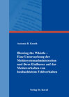 Blowing the Whistle – Eine Untersuchung der Meldesystemadministration und ihres Einflusses auf das Meldeverhalten von be width=