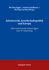 Buchcover Arbeitsrecht, Gesellschaftspolitik und Europa