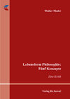 Buchcover Lebensform Philosophie: Fünf Konzepte