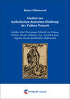 Buchcover Studien zur katholischen deutschen Dichtung der Frühen Neuzeit