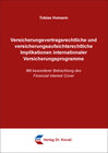 Buchcover Versicherungsvertragsrechtliche und versicherungsaufsichtsrechtliche Implikationen internationaler Versicherungsprogramm