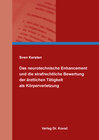 Buchcover Das neurotechnische Enhancement und die strafrechtliche Bewertung der ärztlichen Tätigkeit als Körperverletzung