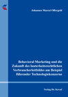 Buchcover Behavioral Marketing und die Zukunft des lauterkeitsrechtlichen Verbraucherleitbildes am Beispiel führender Technologiek