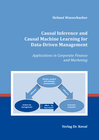 Buchcover Causal Inference and Causal Machine Learning for Data-Driven Management