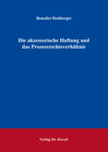 Buchcover Die akzessorische Haftung und das Prozessrechtsverhältnis