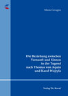 Buchcover Die Beziehung zwischen Vernunft und Sinnen in der Tugend nach Thomas von Aquin und Karol Wojtyła