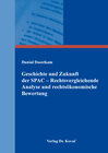 Buchcover Geschichte und Zukunft der SPAC – Rechtsvergleichende Analyse und rechtsökonomische Bewertung