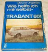 Buchcover Wie helfe ich mir selbst - Trabant 601