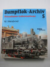 Buchcover Dampflok-Archiv / Von der Deutschen Reichsbahn-Gesellschaft übernommene Dampflokomotiven privater Eisenbahnen