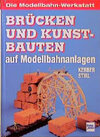 Buchcover Brücken und Kunstbauten auf Modellbahnanlagen