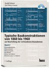 Buchcover Typische Baukonstruktionen von 1860 - 1960, Band II