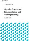 Buchcover Lügen im Prozess von Kommunikation und Meinungsbildung