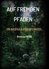 Buchcover Auf fremden Pfaden in Nepals Dschungel