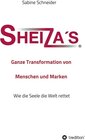 Buchcover Sheiza's® Ganze Transformation von Menschen und Marken / tredition