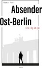 Buchcover Absender Ost-Berlin