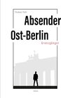 Buchcover Absender Ost-Berlin