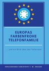Buchcover Europas farbenfrohe Telefonfamilie