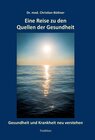 Buchcover Eine Reise zu den Quellen der Gesundheit