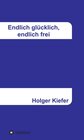 Buchcover Endlich glücklich, endlich frei