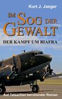 Buchcover Im Sog der Gewalt - Der Kampf um Biafra
