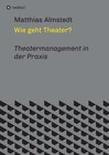 Buchcover Wie geht Theater?