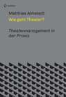 Buchcover Wie geht Theater?